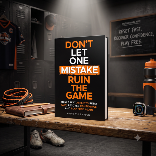 Don't Let One Mistake Ruin the Game: How Great Athletes Reset Fast
